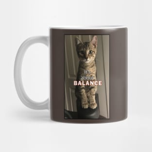 Its About Balance -Kona Kat Mug